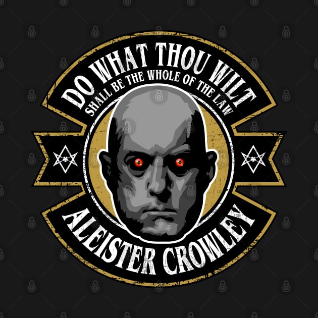 Aleister Crowley, Do what thou wilt by HEJK81