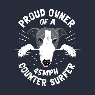 Greyhound Owner Gift - Proud Owner of a 45mph Counter Surfer T-Shirt