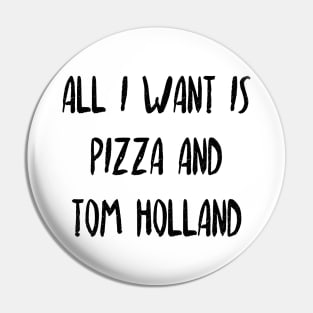 Pizza and Tom Holland Pin