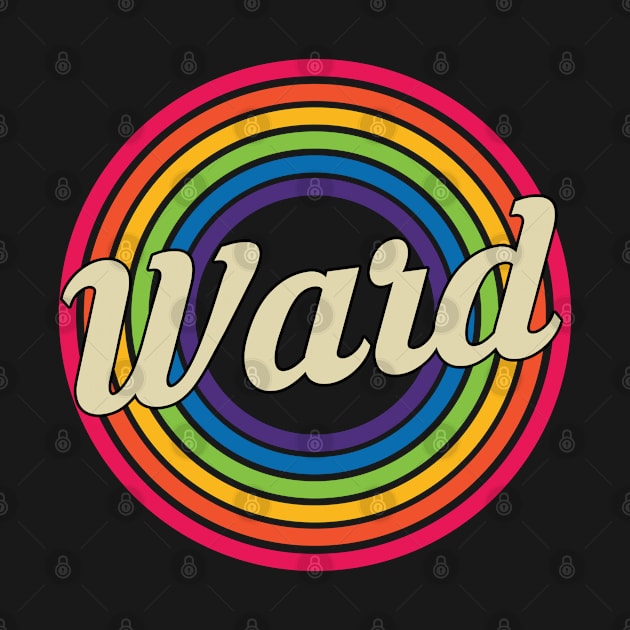 Ward - Retro Rainbow Style by MaydenArt