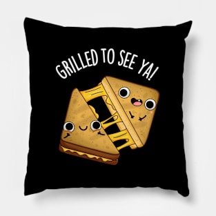 Grilled To See Ya Funny Food Puns Pillow