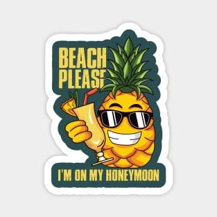 Beach Please I'm On My Honey Moon Magnet