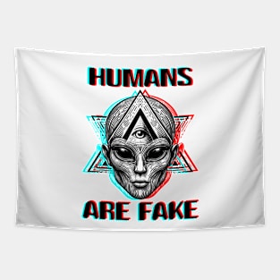 Humans Are Fake Funny SCI-FI Alien Funny Tapestry