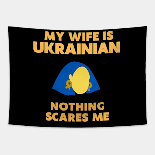 my wife is Ukrainian, nothing  scares me Tapestry