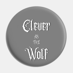 Clever As The Wolf Pin