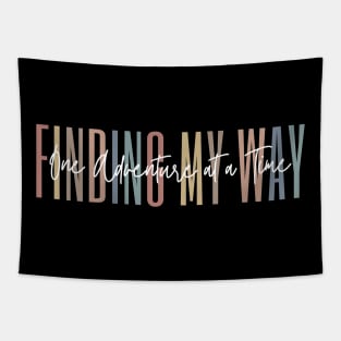 Finding My Way, One Adventure at a Time - Travel Adventure Tapestry