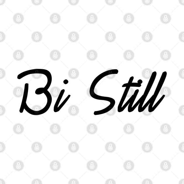 bi still by Dhynzz