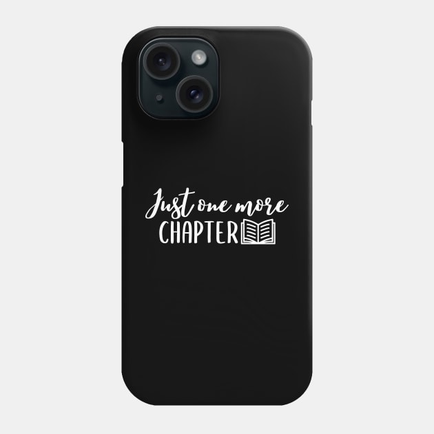 Just one more chapter book lover design Phone Case by colorbyte