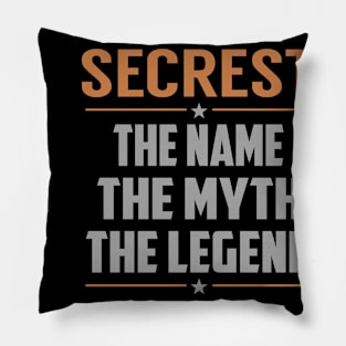 SECREST The Name The Myth The Legend Pillow