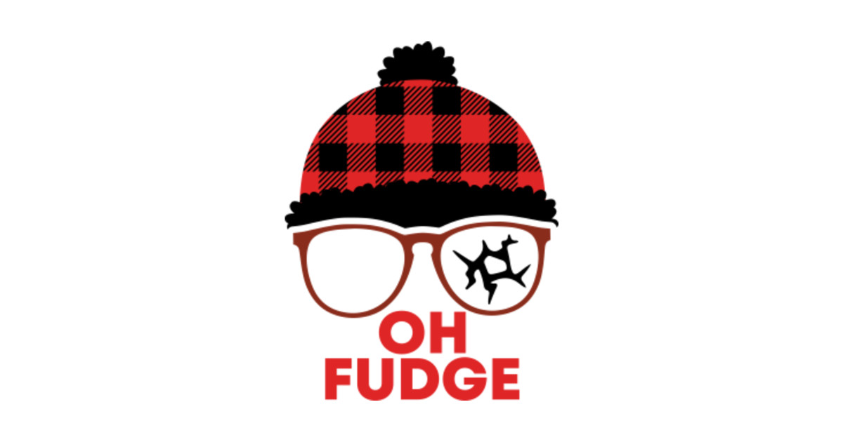 Oh Fudge Oh Fudge Sticker TeePublic