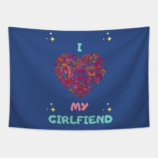 i love my girlfriend Tapestry