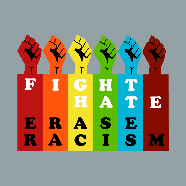 Fight Hate Erase Racism by LarryNaderPhoto