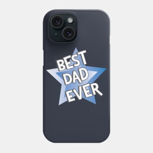 Best Dad Ever Phone Case