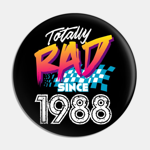 Totally Rad since 1988 Pin by Styleuniversal