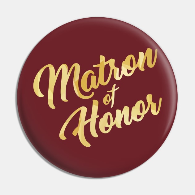 Matron of Honor Pin by One30Creative