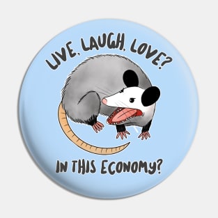 live laugh love? in this economy? Pin