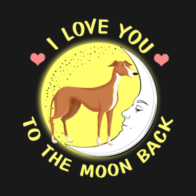 I Love You To The Moon And Back Greyhound by AstridLdenOs