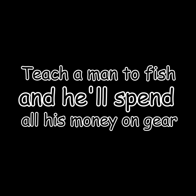 funny fishing lover saying by Mega-st