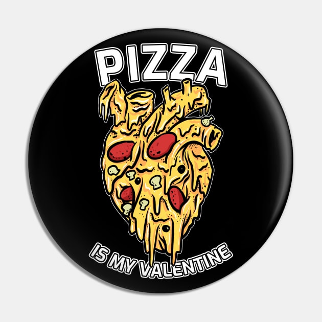 Pizza is my Valentine Pin by Willard-Morris