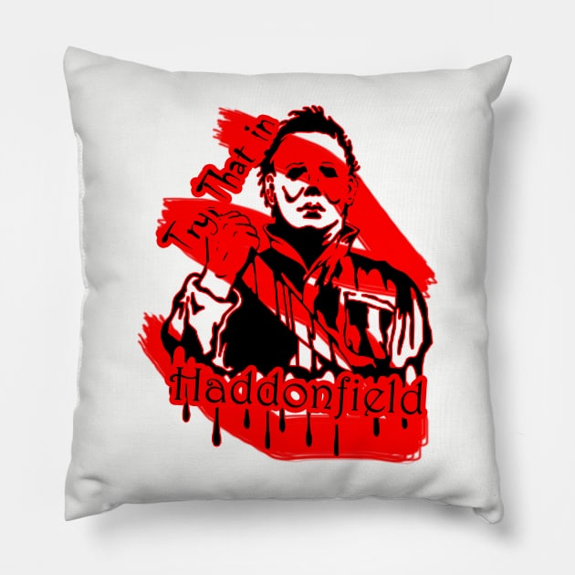 Try that in Halloween Haddonfield Pillow by ladyshiro42