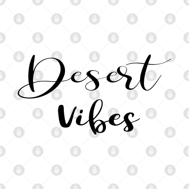 Desert Vibes Word Art Script Typography in Black and White by Star58