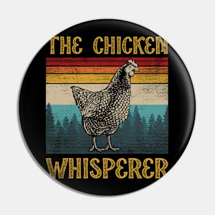 Vintage the chicken whisperer Pin