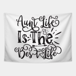 Aunt Life is the Best Life Tapestry