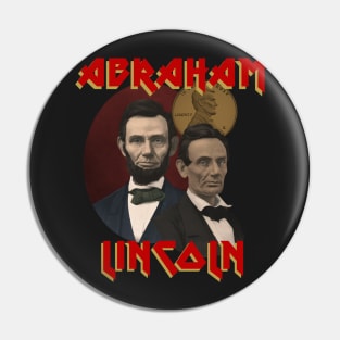 Abraham Lincoln 16th President heavy metal band bootleg Pin