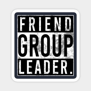 Friend group leader Magnet