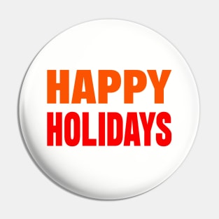 Happy holidays Pin