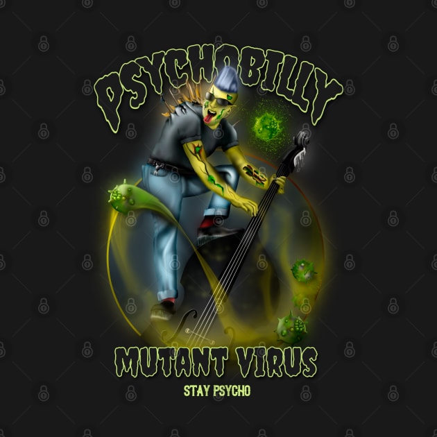 Psychobilly Mutant Virus by hardtbonez