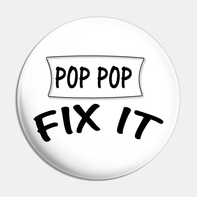 Pop Pop Pin by tshirts88