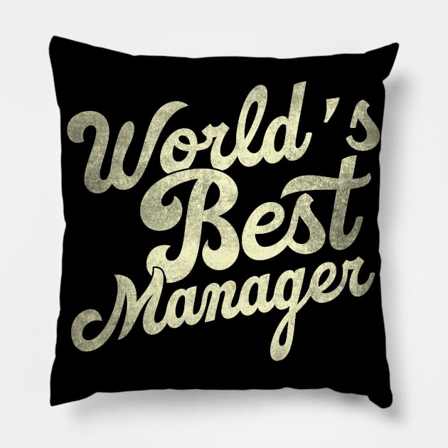 World's best manager. Perfect present for mother dad father friend him or her Pillow by SerenityByAlex