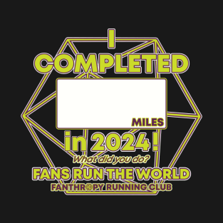 2024 Fans Run the World - Blank Mileage d20 T-Shirt