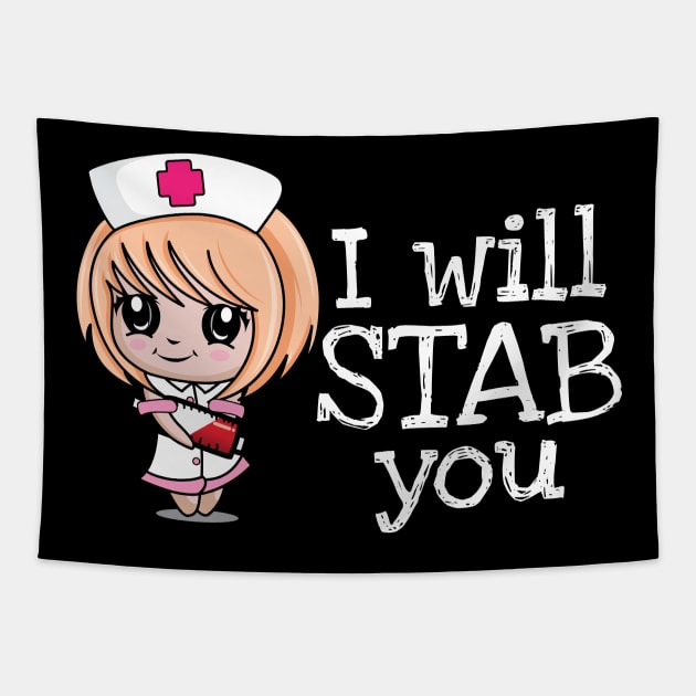 I Will Stab You' Funny Nursing Tapestry by ourwackyhome