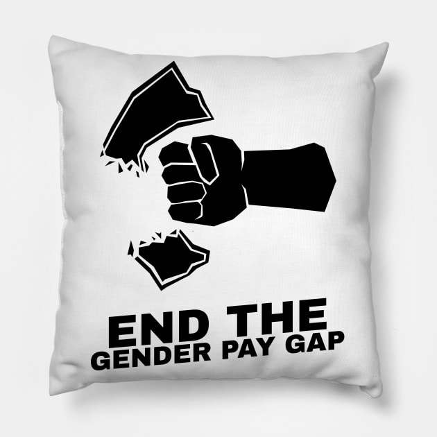 Let's End the Pay Gap ! Pillow by ForEngineer