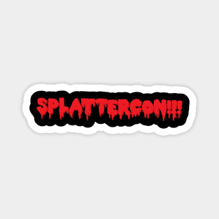 SplatterCon!!! Magnet