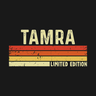 Tamra Name Vintage Retro Limited Edition Gift T-Shirt