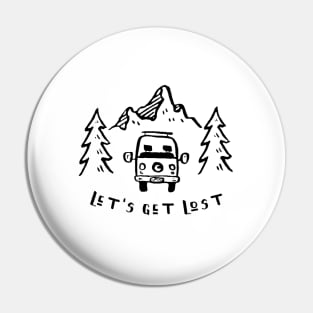 Let's Get Lost Pin