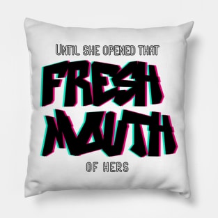 Fresh Mouth - Black Letters Pillow