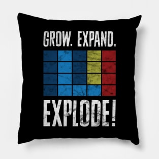 GROW. EXPAND. EXPLODE! Courage the Cowardly Dog Pillow