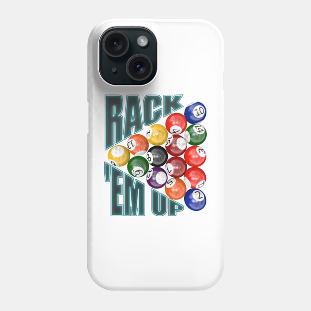 Rack Em Up Phone Case by Packrat