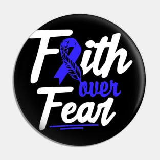 Faith Over Fear Colon Cancer Awareness Ribbon Pin
