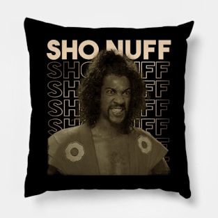 Sho Nuff Pillow