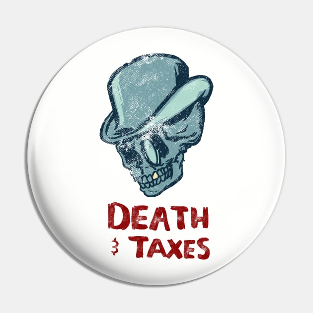 Death & Taxes Pin by Thomcat23