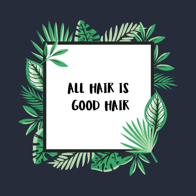 All Hair Is Good Hair by crimsonclover