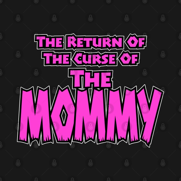 The Mommy Returns by Grandeduc