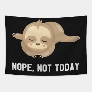 Nope, Not Today - Funny Sloth Taking Nap Tapestry