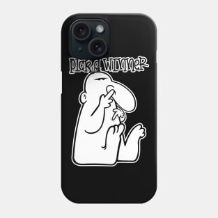 Pick a winner Phone Case