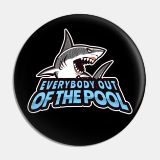 Everybody Out Of The Pool Design Pin